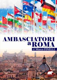 Ambasciatori a Roma