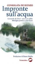 Impronte sull'acqua. Leonardo da Vinci. Non è un addio. Medaglia poetica a due facce