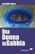 Una donna in gabbia