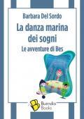 La danza marina dei sogni. Le avventure di Bes