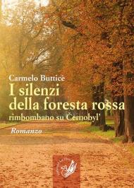 I silenzi della foresta rossa rimbombano su Cernobyl'