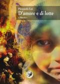 D' amore e di lotte