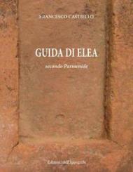 Guida di Elea secondo Parmenide