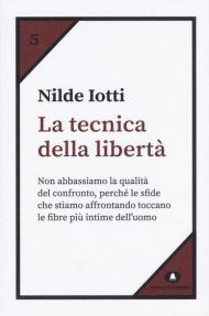 La tecnica della libertà