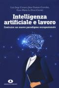 Intelligenza artificiale e lavoro. Costruire un nuovo paradigma occupazionale