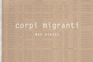 Migrant bodies. Ediz. illustrata