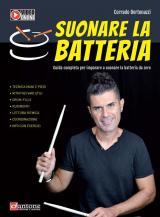 Suonare la batteria. Guida completa per imparare a suonare la batteria da zero. Con videotutorial. Con File audio per il download