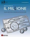 Il millione. Volume unico per la formazione musicale di base