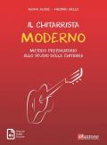 Il chitarrista moderno. Metodo preparatorio allo studio della chitarra