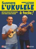 Suonare l'ukulele è facile! Metodo facile per ukulele con video e basi online. Con Video