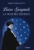 Luisa Spagnoli. La signora dei Baci