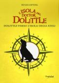 L' isola del dottor Dolittle. Dolittle verso l'isola degli Ateli