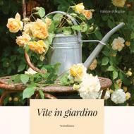 Vite in giardino