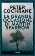 La grande occasione di Martin Sparrow