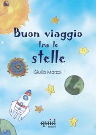 Buon viaggio tra le stelle