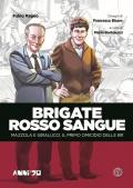 Brigate rosso sangue. Mazzola e Giralucci, il primo omicidio delle BR