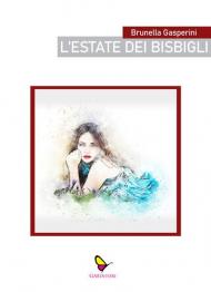 L' estate dei bisbigli