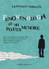 Fenomenologia di un poeta minore