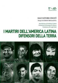 I martiri dell'America Latina difensori della Terra