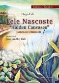 Tele nascoste. Lorenzo Chinnici-Hidden canvases. Ediz. bilingue