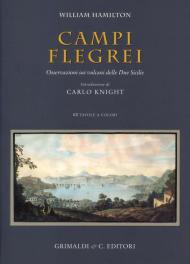 Campi Flegrei. Osservazioni sui vulcani delle Due Sicilie. Ediz. italiana, inglese e francese