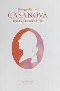 Casanova. Courte biographie