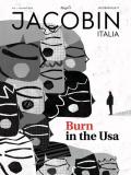 Jacobin Italia (2020). Vol. 8: Burn in the Usa.