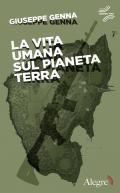 La vita umana sul pianeta Terra