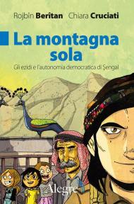 La montagna sola. Gli ezidi e l'autonomia democratica di Sengal