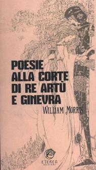 Poesie alla corte di re Artù e Ginevra