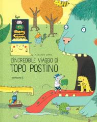 L' incredibile viaggio di Topo Postino