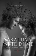 Sarai una parte di me (oggi, domani e per sempre)