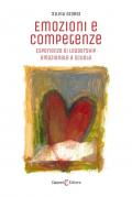 Emozioni e competenze. Esperienze di leadership emozionale a scuola