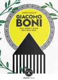 Giacomo Boni. Scavi, misteri e utopie della terza Roma