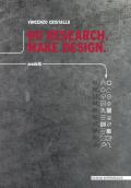 Do research. Make design. Ediz. italiana