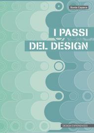 I passi del design. Tra esplorazioni e invenzioni