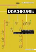 Discronie. Fenomeni del contemporaneo nella moda e nel design. Ediz. inglese