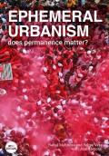 Ephemeral urbanism. Does permanence matter?