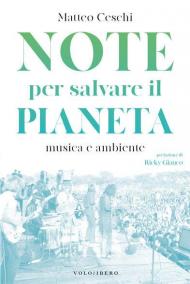 Note per salvare il pianeta. Musica e ambiente