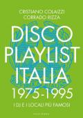 Disco Playlist Italia. 1975 -1995