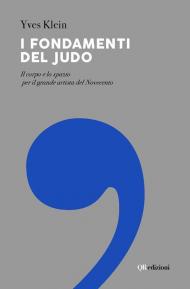 I fondamenti del judo. Il corpo e lo spazio per il grande artista del Novecento