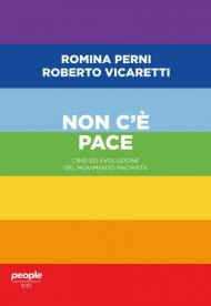 Non c'è pace. Crisi ed evoluzione del movimento pacifista