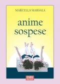 Anime sospese. Ediz. integrale