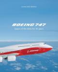 Boeing 747. Queen of the Skies for 50 years. Ediz. illustrata