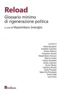 Reload. Glossario minimo di rigenerazione politica