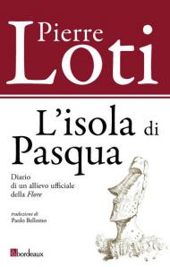 L' isola di Pasqua. Diario di un allievo ufficiale della «Flore»