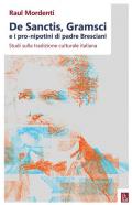 De Sanctis, Gramsci e i pro-nipotini di padre Bresciani. Studi sulla tradizione culturale italiana