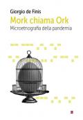 Mork chiama Ork. Microetnografia della pandemia