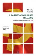 Il Partito comunista italiano. Storia di rivoluzionari. Vol. 1: PCI e la rivoluzione socialista, Il.