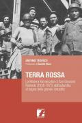 Terra Rossa. La miniera di Montecatini di San Giovanni Rotondo (1936-1973) dall'autarchia al sogno della grande industria